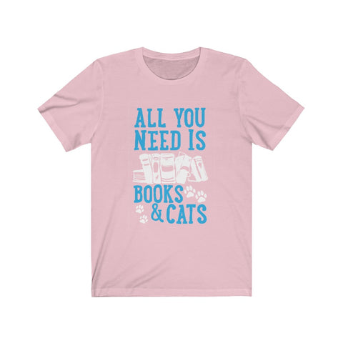 Image of All you need is books and cats - Unisex Tee