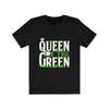 Queen of the Green - Unisex Tee