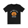 I'm Hollow Inside - Unisex Tee