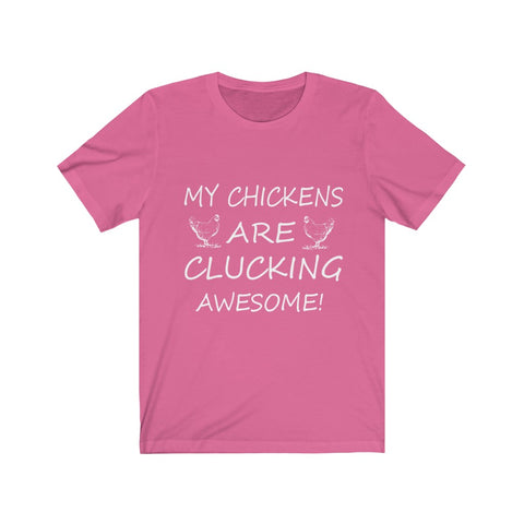 Image of My Chickens are Clucking - Unisex Tee