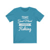 Todays Good Mood is Sponsored By Fishing - Unisex Tee