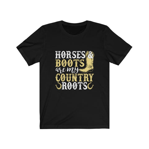 Image of Horses Boots Are My Country Roots - Unisex Tee