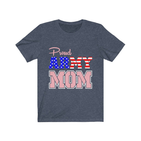 Image of Proud Army Mom - Unisex Tee