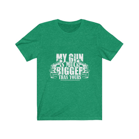 Image of My Gun is Much Bigger Than Yours - Unisex Tee