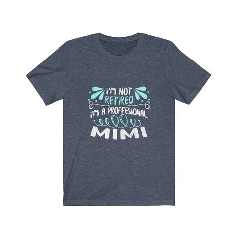 Image of I'm A Professional Mimi - Unisex Tee