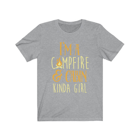 Image of I'm A Campfire & Cabin Kinda Girl - Unisex Tee