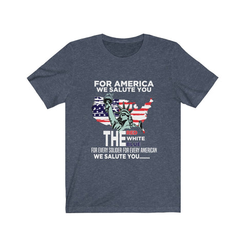 Image of For America We Salute You - Unisex Tee