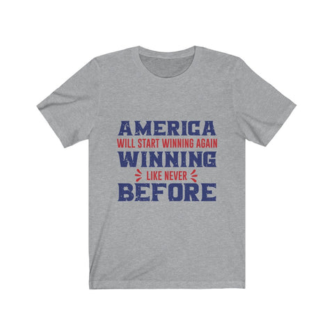 Image of America Will Start Winning Again - Unisex Tee