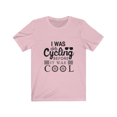 Image of I Was Cycling Before - Unisex Tee