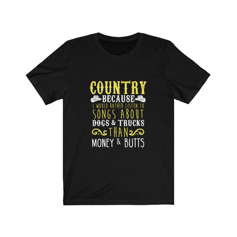 Image of Listen To Songs About Dogs & Trucks - Unisex Tee