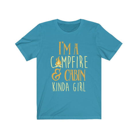 Image of I'm A Campfire & Cabin Kinda Girl - Unisex Tee