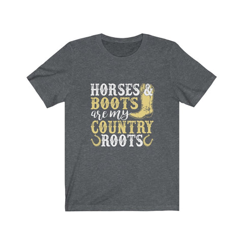 Image of Horses Boots Are My Country Roots - Unisex Tee