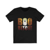 Boo Bitch - Unisex Tee