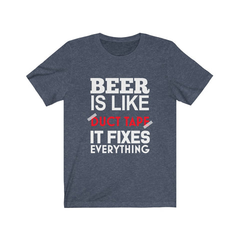 Image of Beer is Like Duct Tape - Unisex Tee