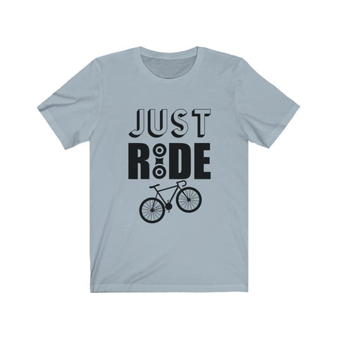 Image of Just Ride - Unisex Tee