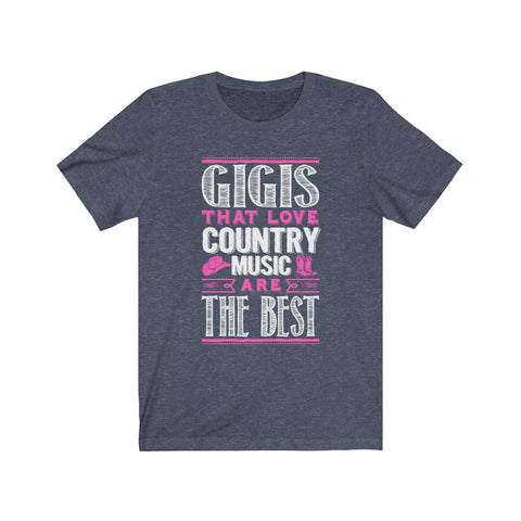 Image of Gigis That Love Country Music Are The Best - Unisex Tee