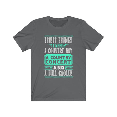 Image of I Need A Country Boy A Country Concert - Unisex Tee