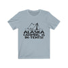 Alaska Camping is In-tents - Unisex Tee