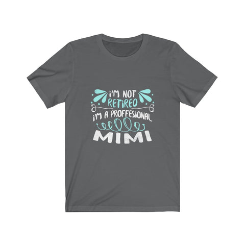 Image of I'm A Professional Mimi - Unisex Tee