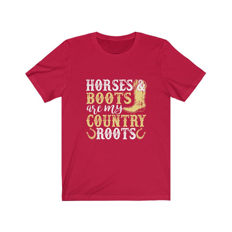 Image of Horses Boots Are My Country Roots - Unisex Tee