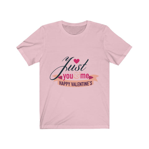 Image of Just You And Me Happy Valentines - Unisex Tee