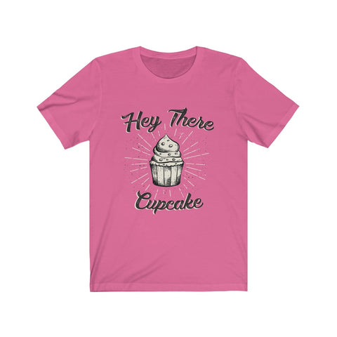 Image of Hey There Cupcake - Unisex Tee