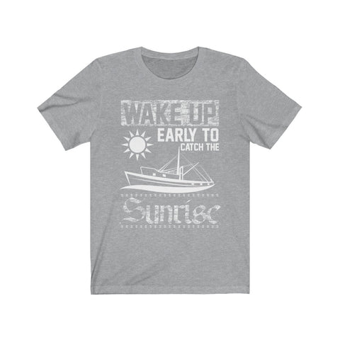 Image of Wake Up Early To Catch The Sunrise - Unisex Tee