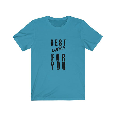 Image of Best Summer For You - Unisex Tee