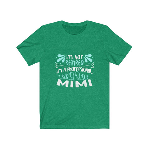 Image of I'm A Professional Mimi - Unisex Tee