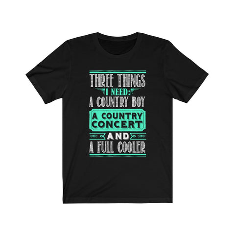 Image of I Need A Country Boy A Country Concert - Unisex Tee