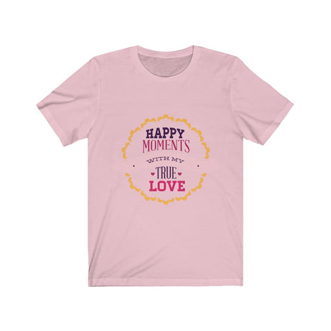 Image of Happy Moments With My True Love - Unisex Tee