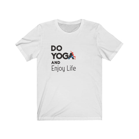 Image of Do Yoga And Enjoy Life - Unisex Tee