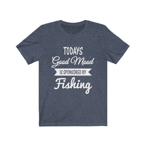 Image of Todays Good Mood is Sponsored By Fishing - Unisex Tee