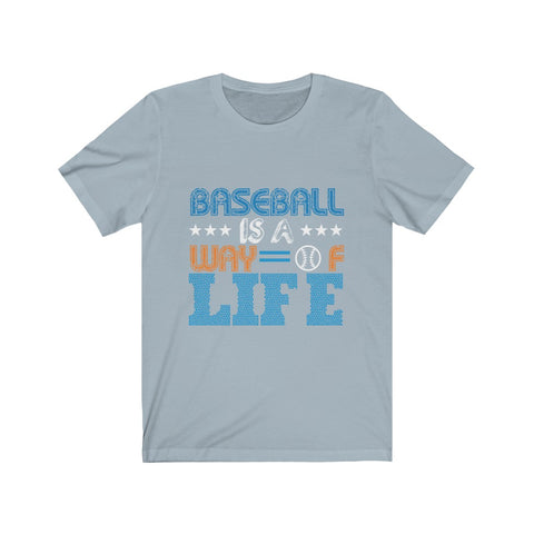 Image of Baseball is A Way of Life - Unisex Tee