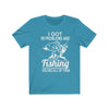 I Got 99 Problems And Fishing Solves All of Them - Unisex Tee