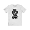 Eat Sleep Fish Repeat - Unisex Tee