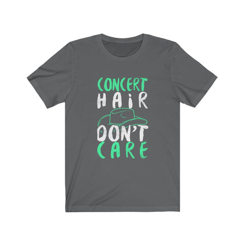 Image of Concert Hair Don't Care - Unisex Tee
