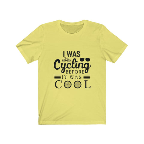 Image of I Was Cycling Before - Unisex Tee