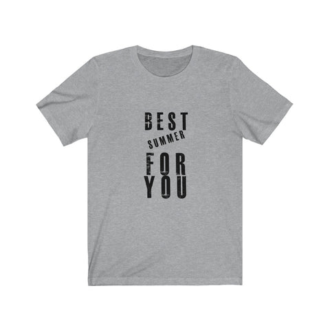 Image of Best Summer For You - Unisex Tee