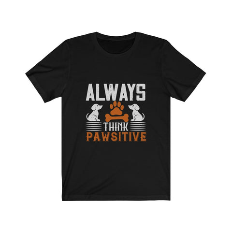 Image of Always think Pawsitive