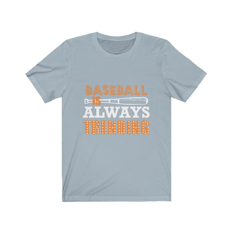 Image of Baseball Always Trending - Unisex Tee