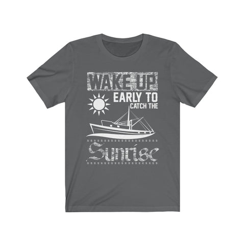 Image of Wake Up Early To Catch The Sunrise - Unisex Tee