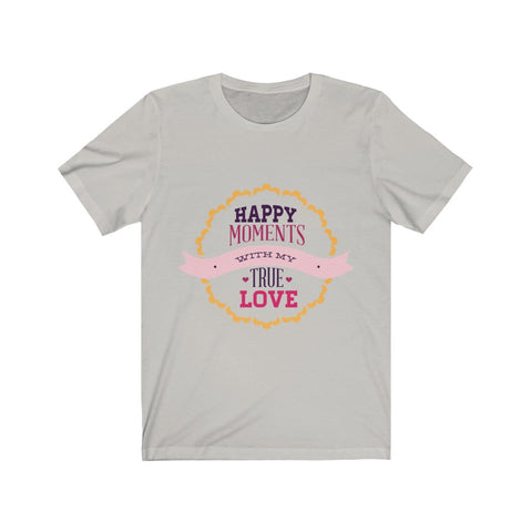 Image of Happy Moments With My True Love - Unisex Tee