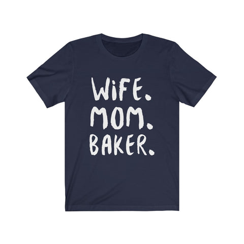 Image of Wife Mom Baker - Unisex Tee